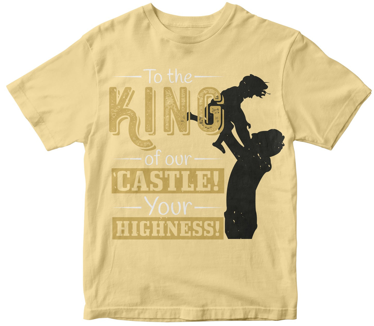 To The King Of Our Castle! Your Highness!