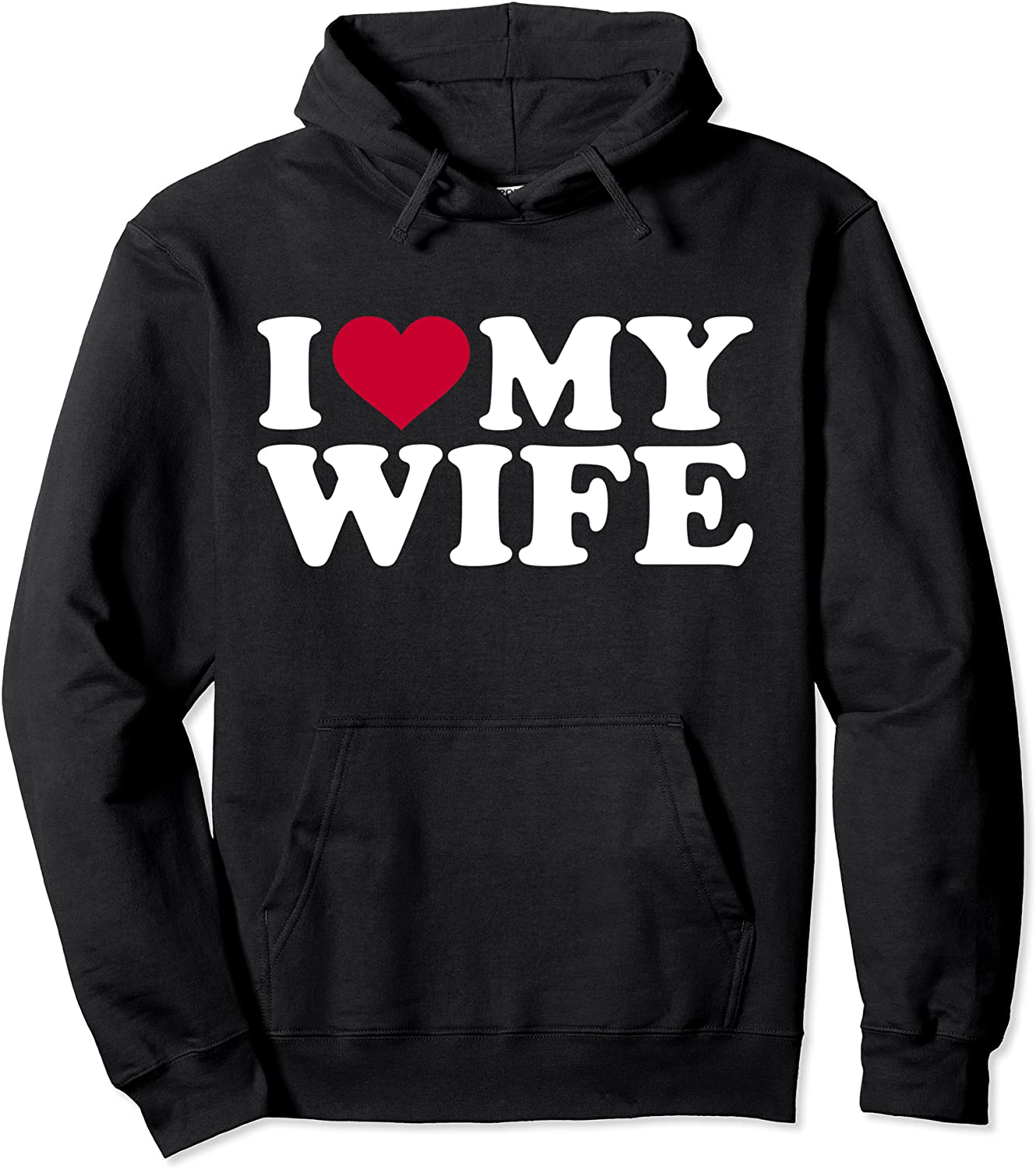 I love my wife Pullover Hoodie