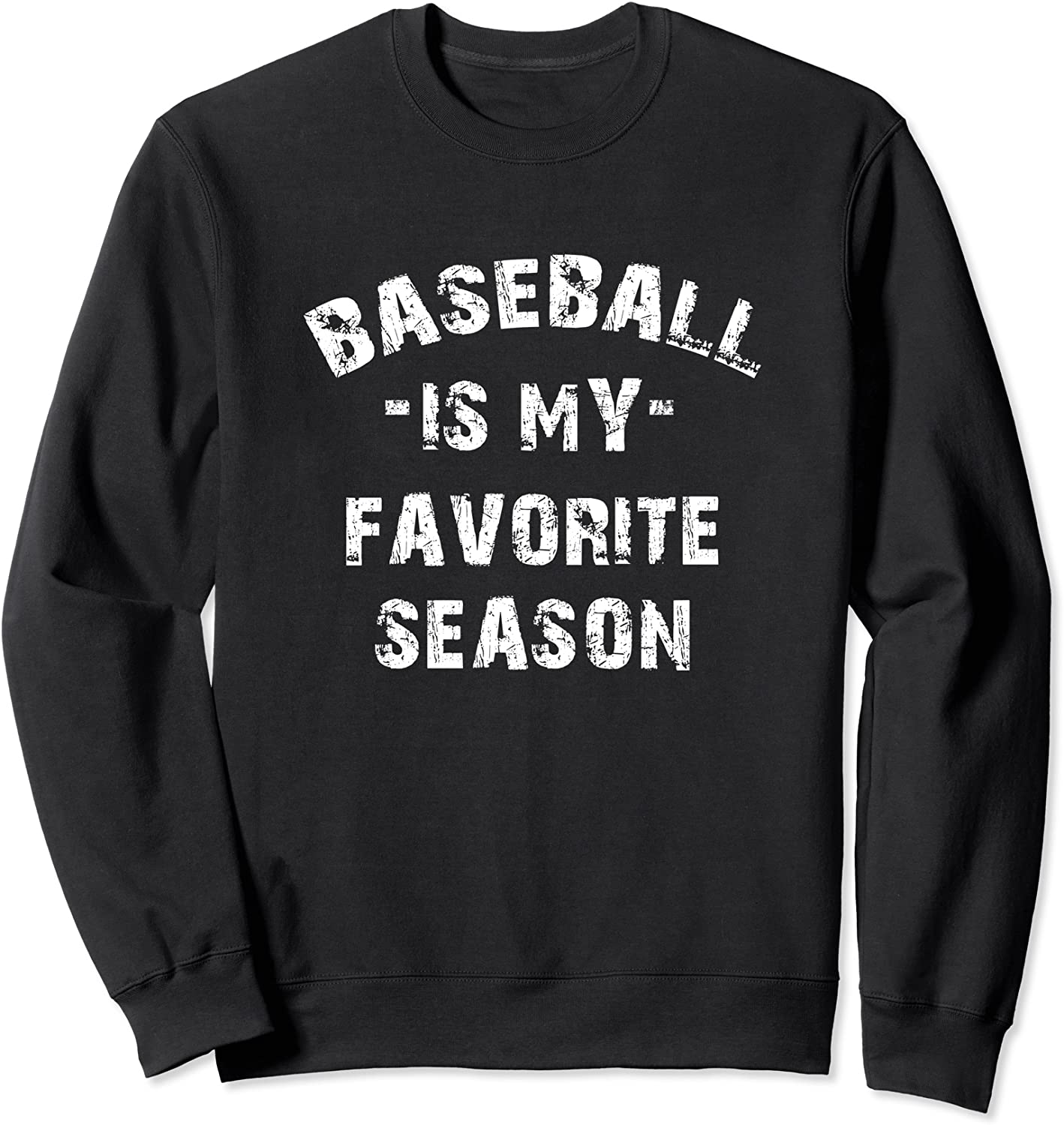 Vintage Baseball Is My Favorite Season For Mom and dad Sweatshirt