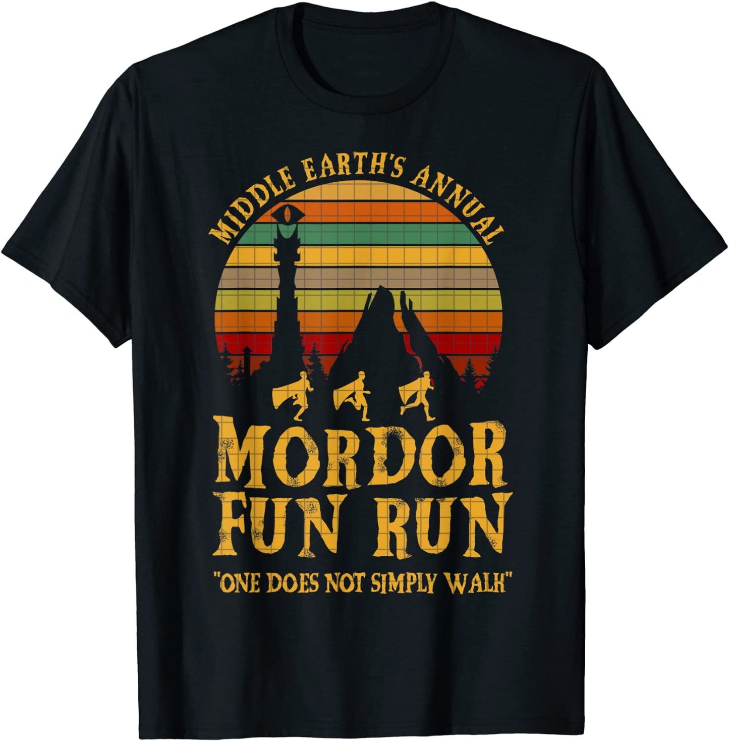 Middle Earths Annual Mordor Fun Run One Does Not Simply Walk T-Shirt