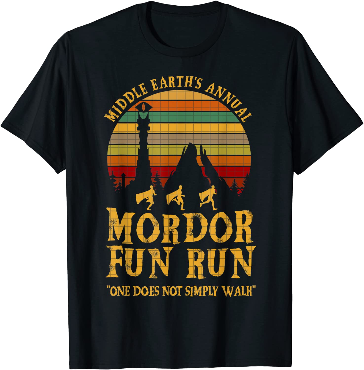 Middle Earths Annual Mordor Fun Run One Does Not Simply Walk T-Shirt