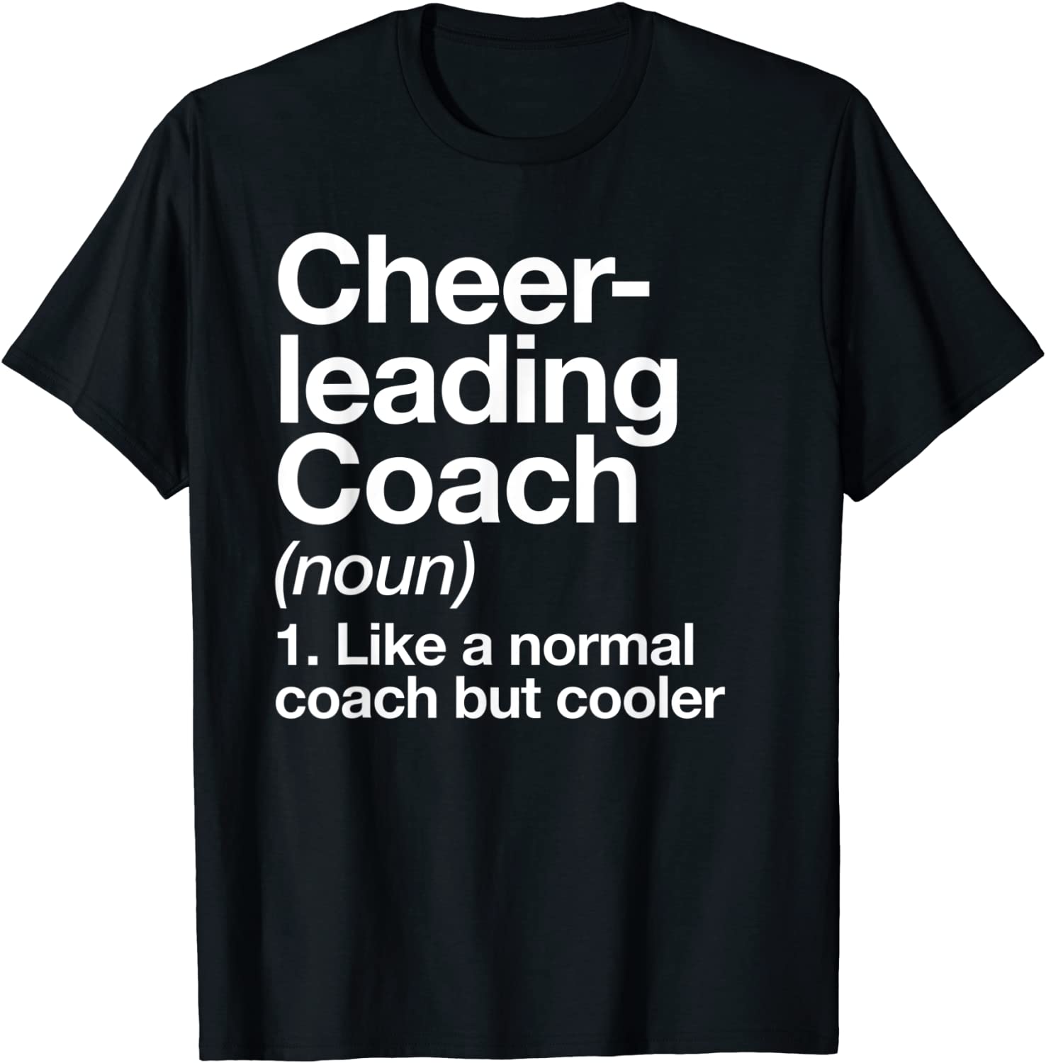 Cheerleading Coach Definition Sports Funny Trainer School T-Shirt