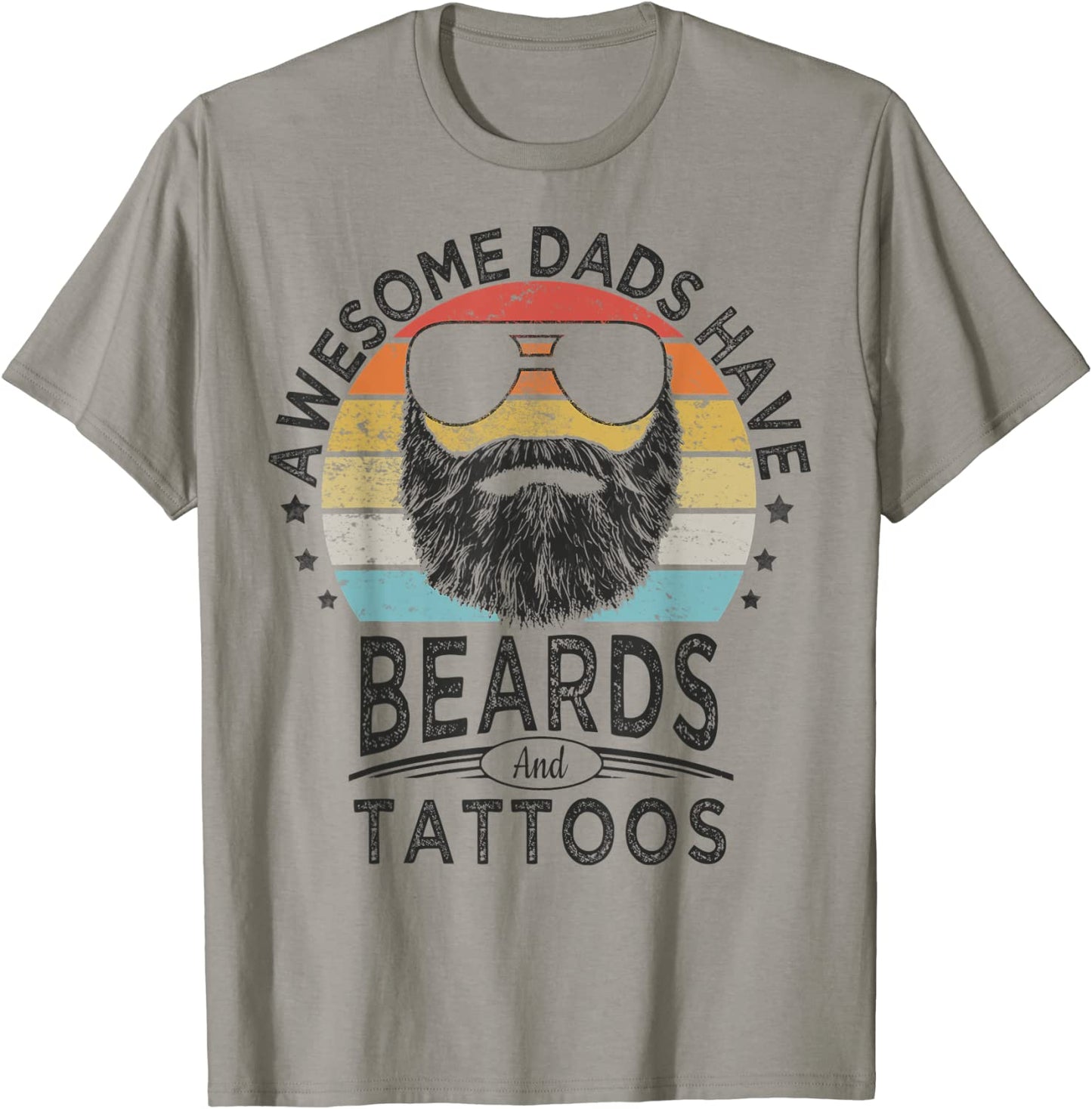 Awesome Dads Have Beards and Tattoos Funny bearded dad T-Shirt