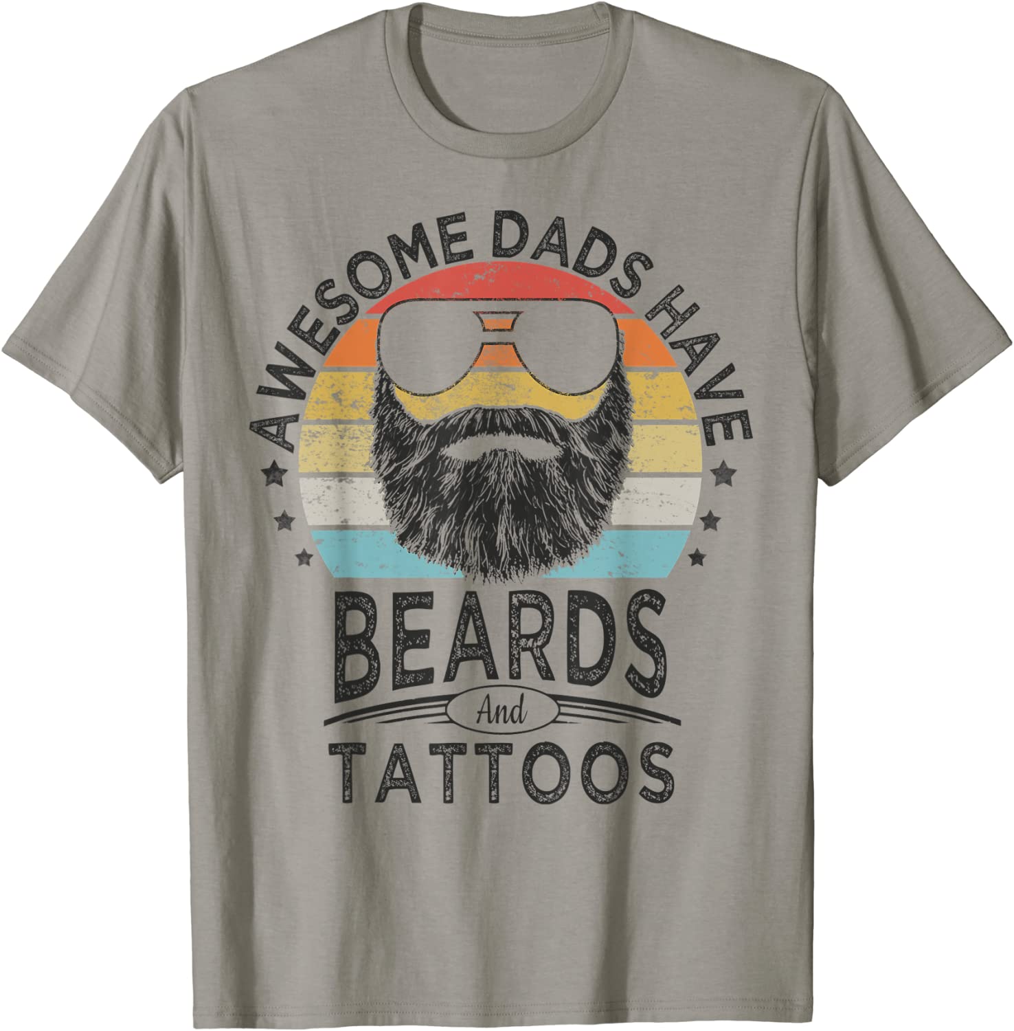 Awesome Dads Have Beards and Tattoos Funny bearded dad T-Shirt