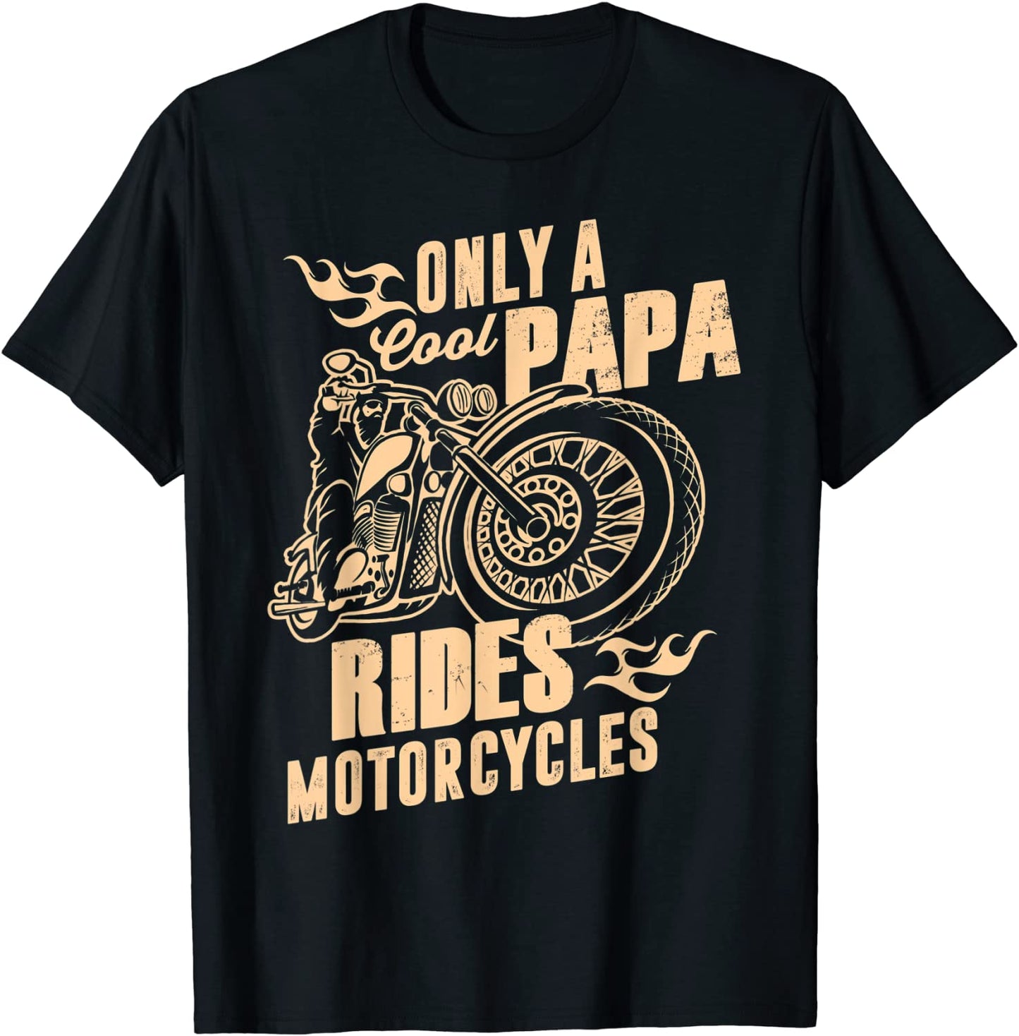 Only Cool Papa Rides Motorcycles T-Shirt Funny Fathers Day T-Shirt