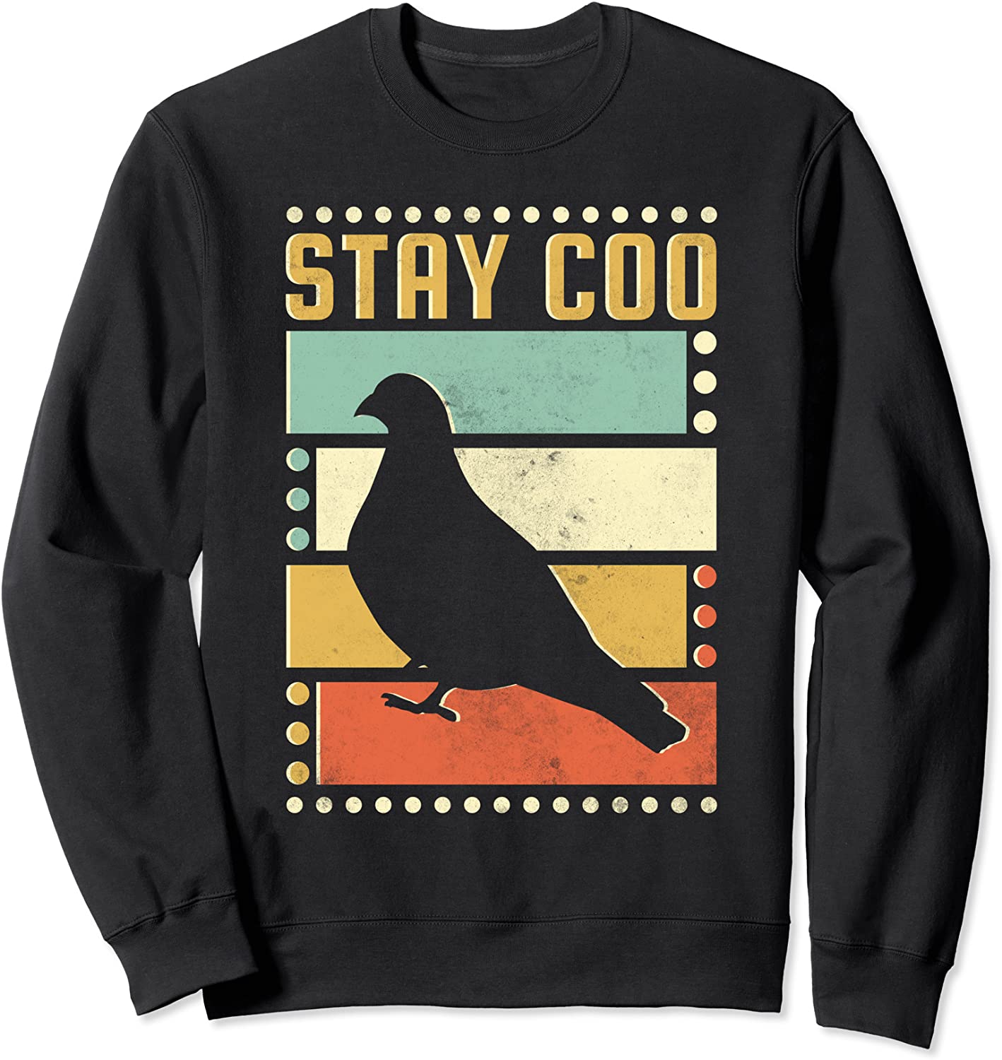 Stay Coo Pigeon Sweatshirt
