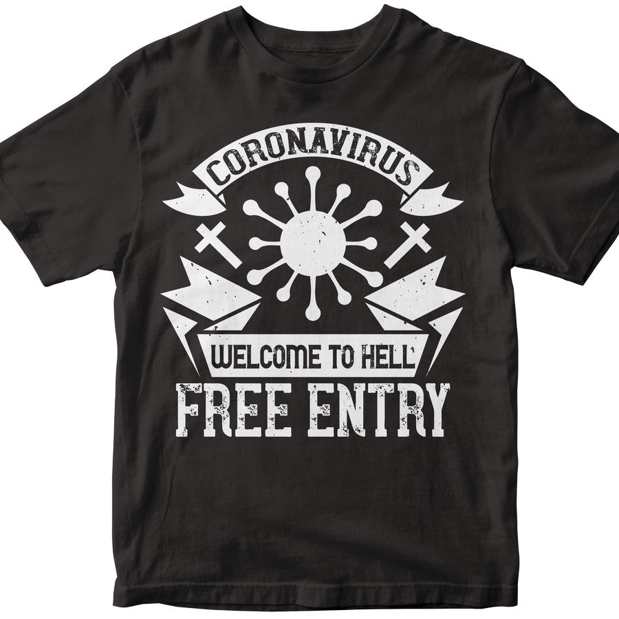 Coronavirus Welcome To Hell Free Entry