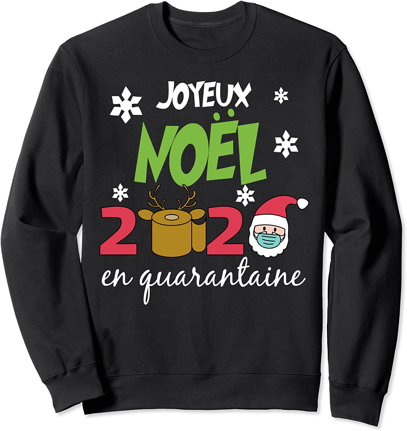 Joyeux Nol 2020 en quarantaine Cadeau de Nol drle French Sweatshirt