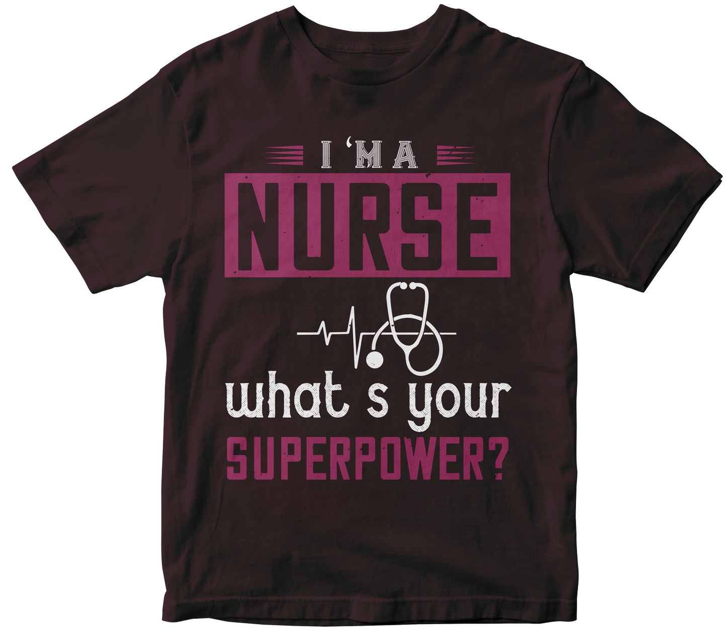 I'M Anurse Whats Your Superpower-2