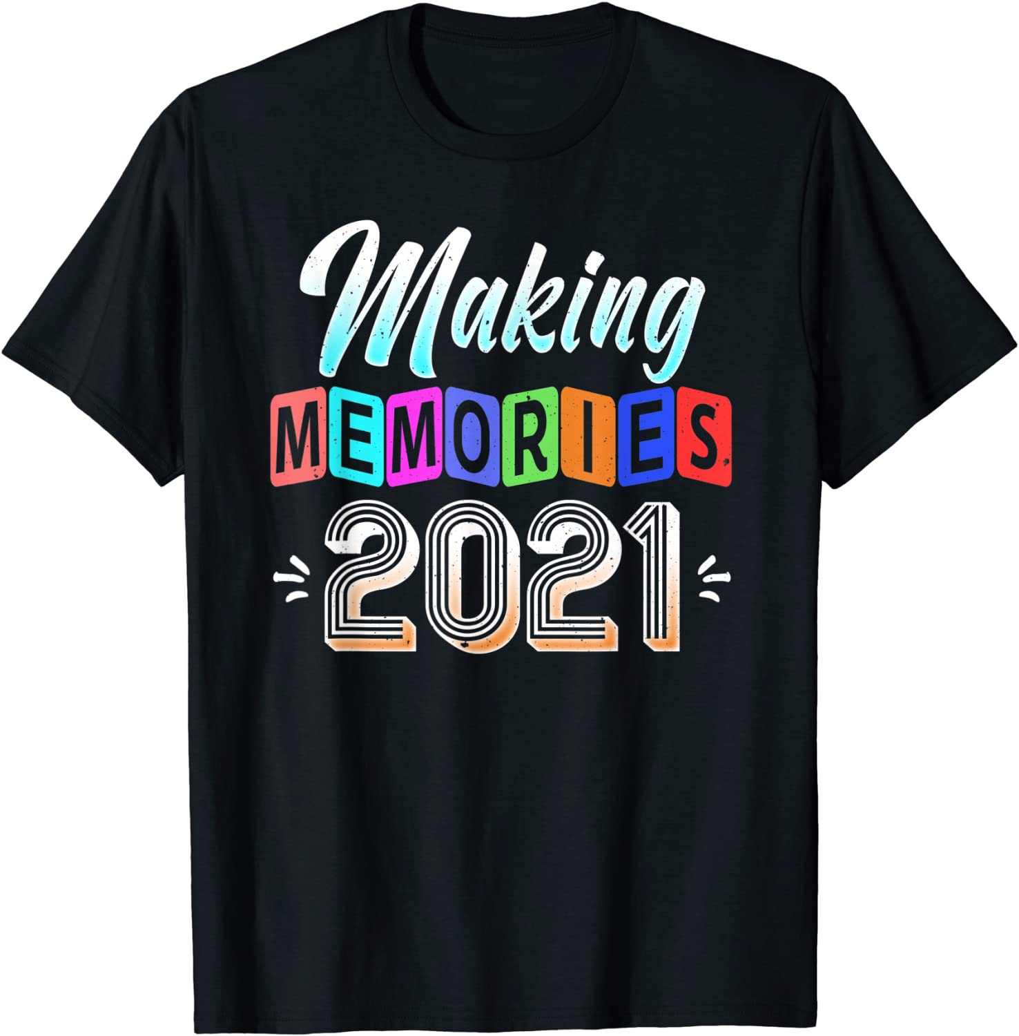 Making Memories 2021 Family Vacation Perfect Matching Gift T-Shirt