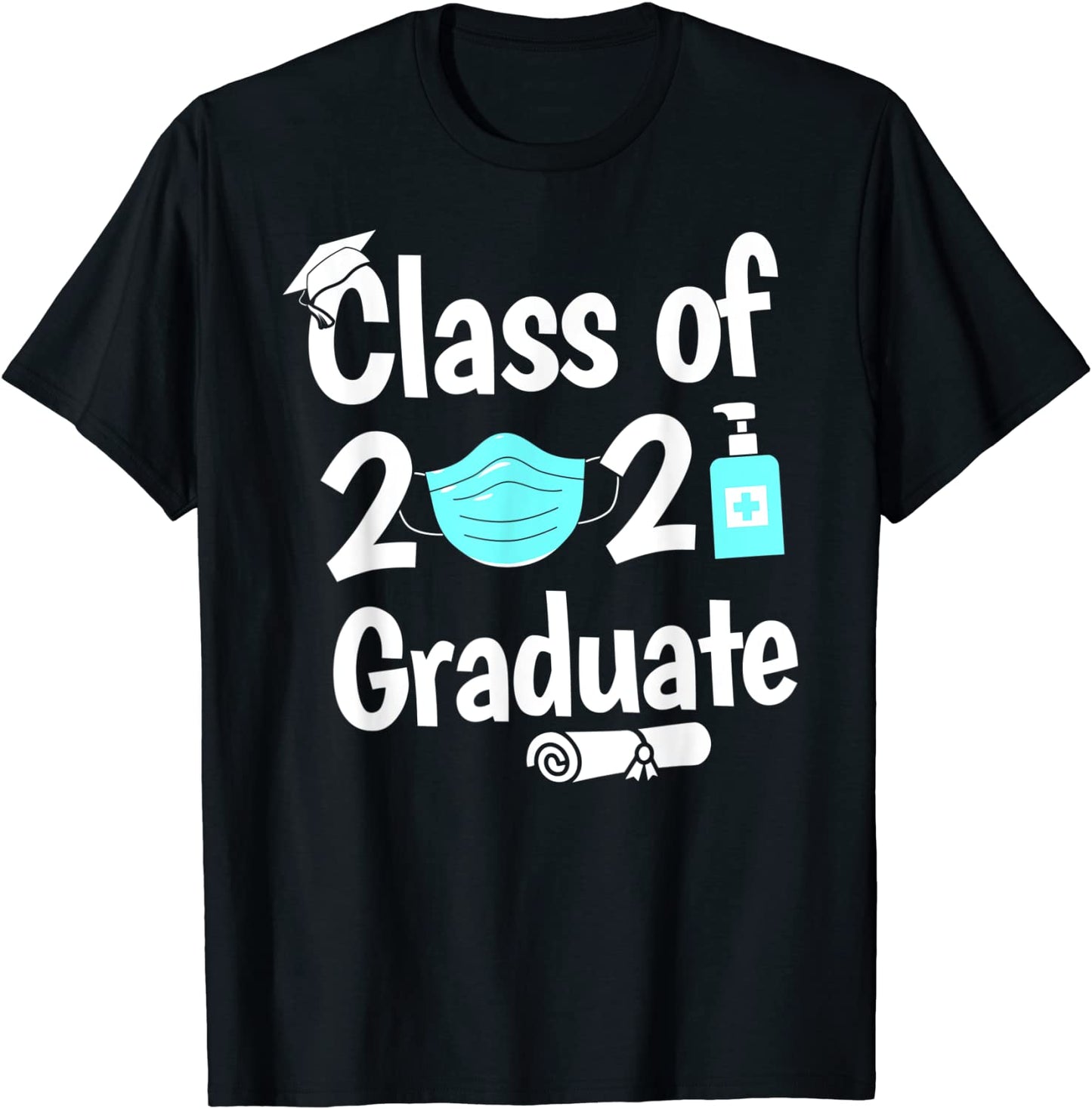 Quarantine 2021 Mask Sanitizer High School Graduate Diploma T-Shirt