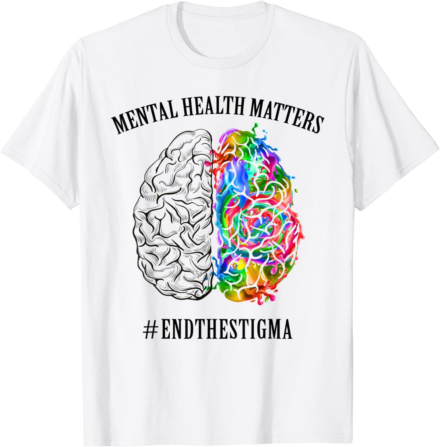Mental Health Matters Shirt End The Stigma T-Shirt