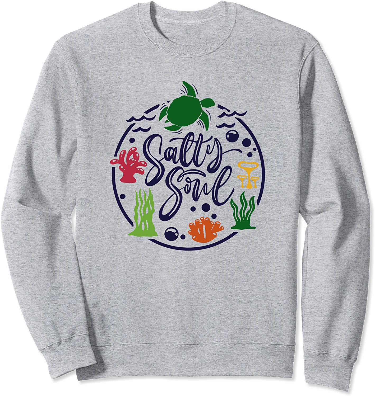 Always Be Salty - Good Soul Swag Sweatshirt