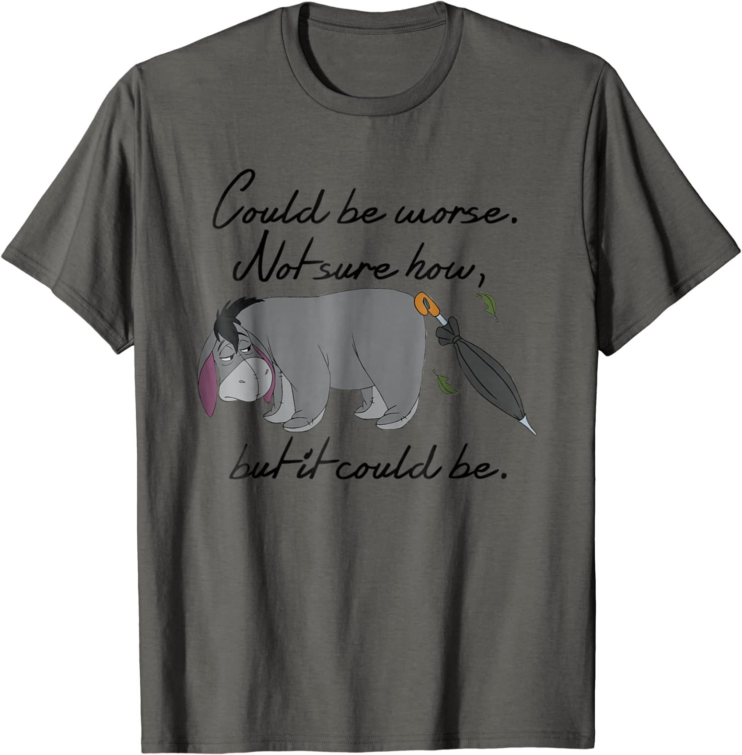 Disney Winnie the Pooh Eeyore Could be Worse T-shirt