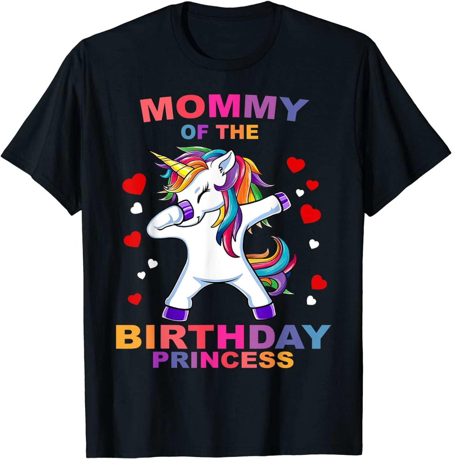Mommy Of The Birthday Princess Unicorn Girl T-Shirt