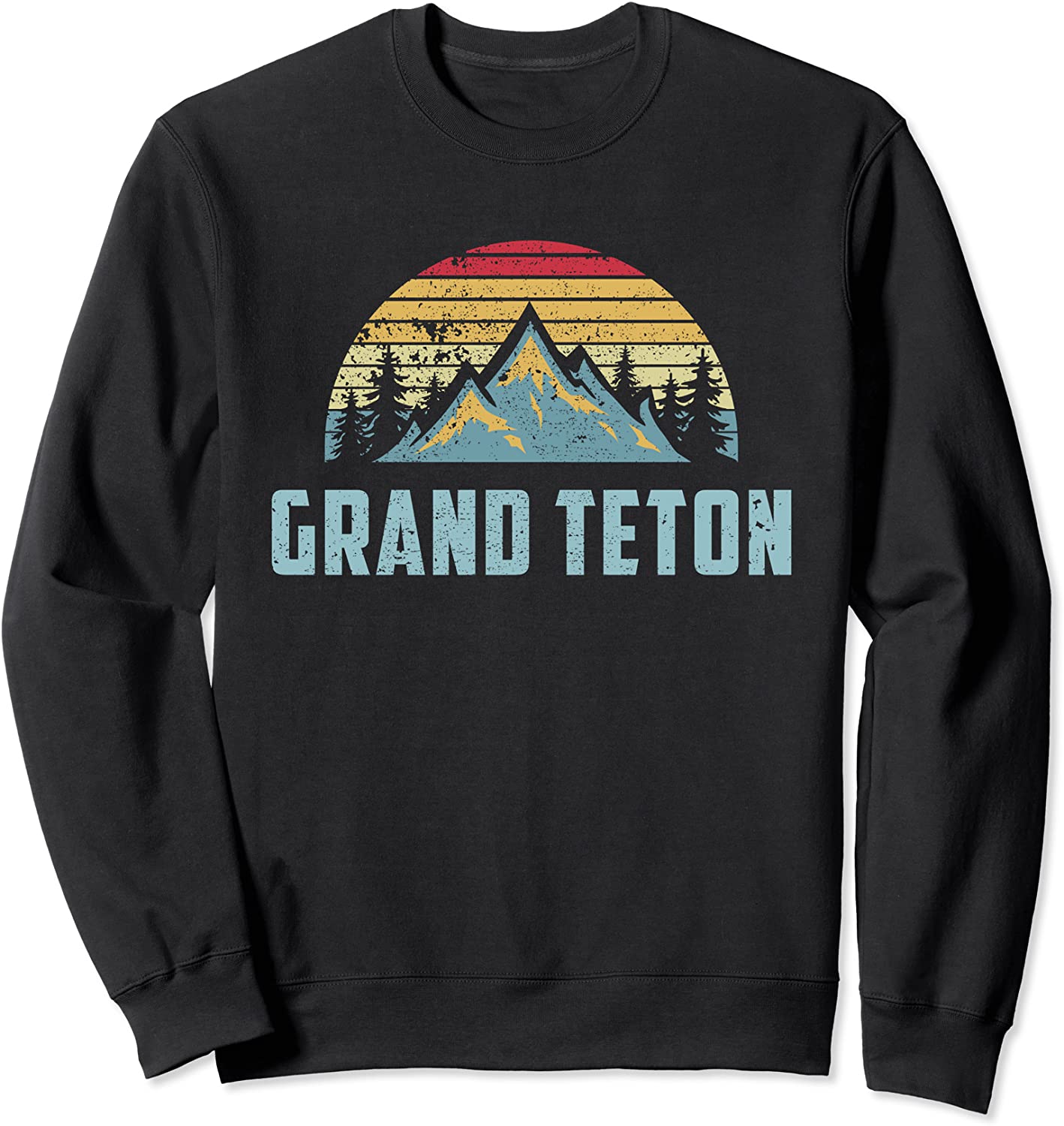 Grand Teton National Park Wyoming Mountain Sweat Shirt