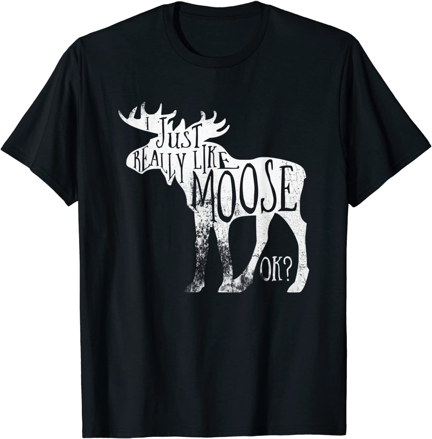 I Just Really Like Moose Stuff Christmas For Women Men Kids T-Shirt