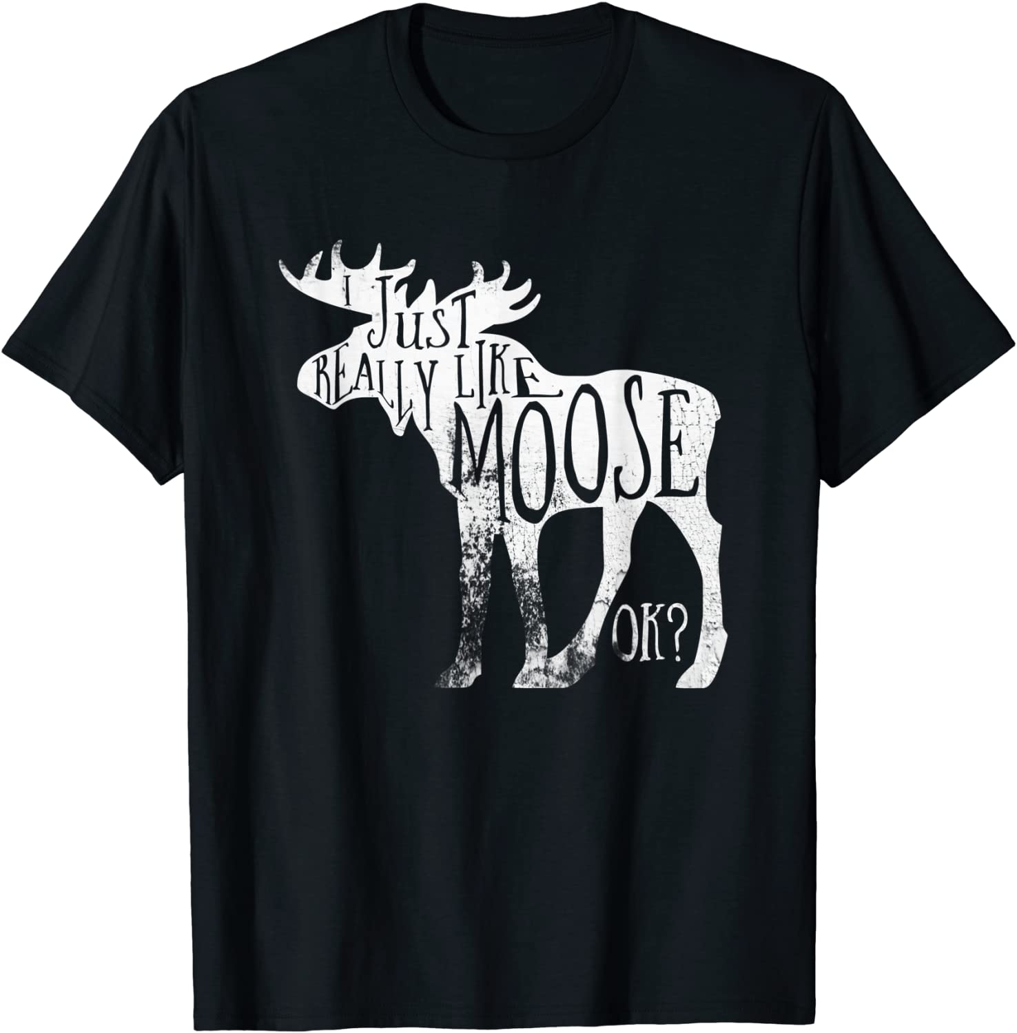 I Just Really Like Moose Stuff Christmas For Women Men Kids T-Shirt