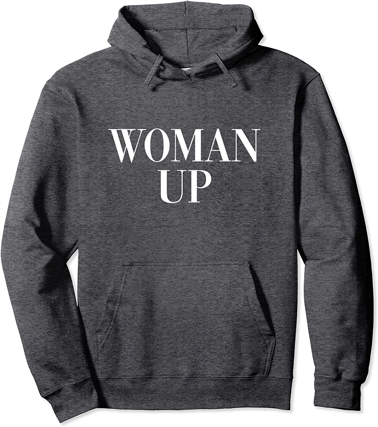 Woman Up Hoodie - Female Empowerment Motivation