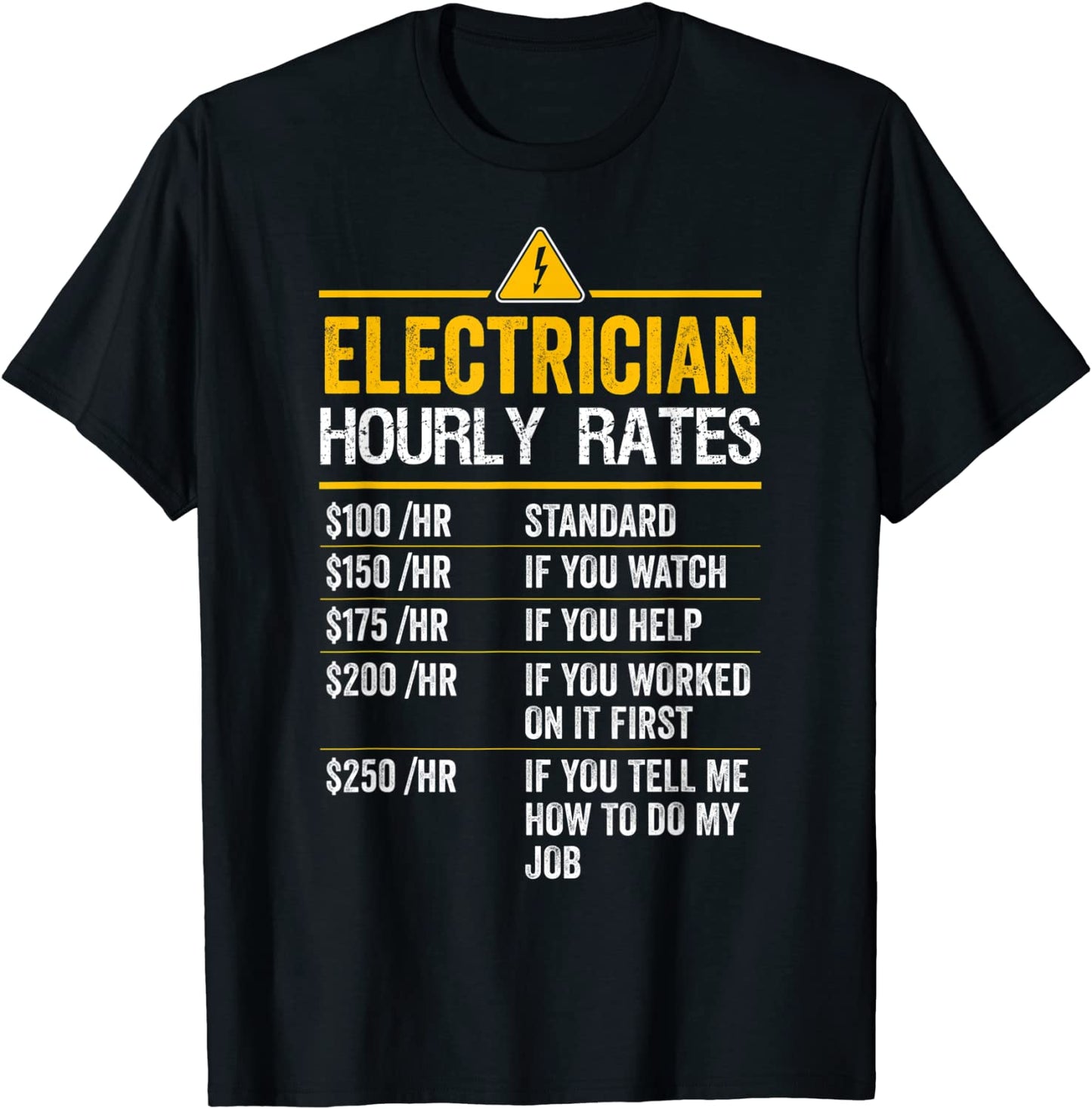 Funny Electrician Hourly Rates Lineman Gift for Electricians T-Shirt