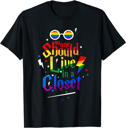 No One Should Live In A Closet LGBT Gay Pride T-Shirt