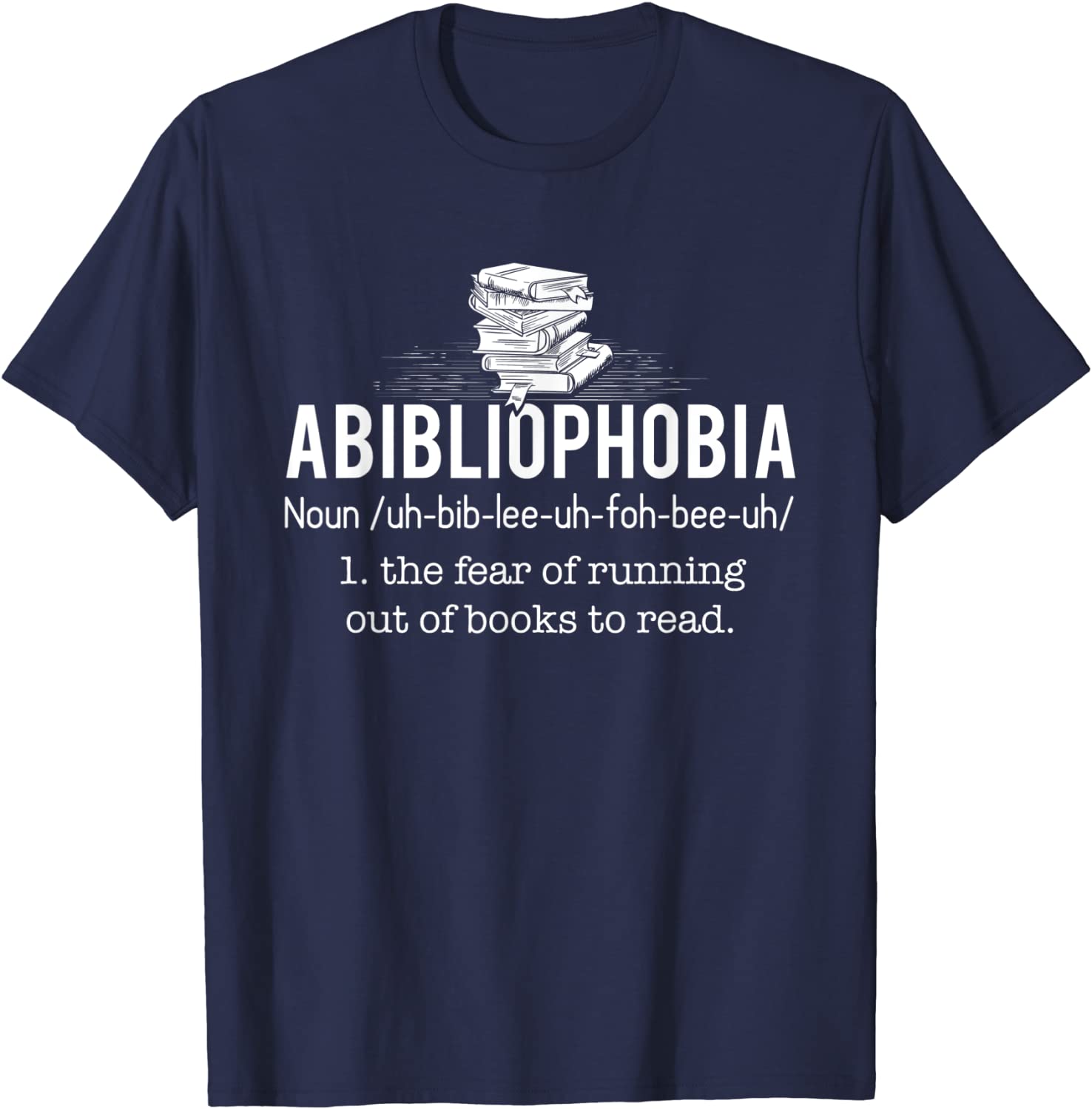 Abibliophobia - Funny Reading Bookworm Reader Gift T-Shirt