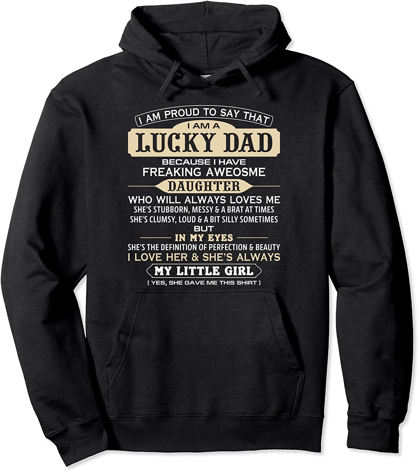 I Am Proud To Say That I Am A Lucky Dad Birthday Gift Daddy Pullover Hoodie