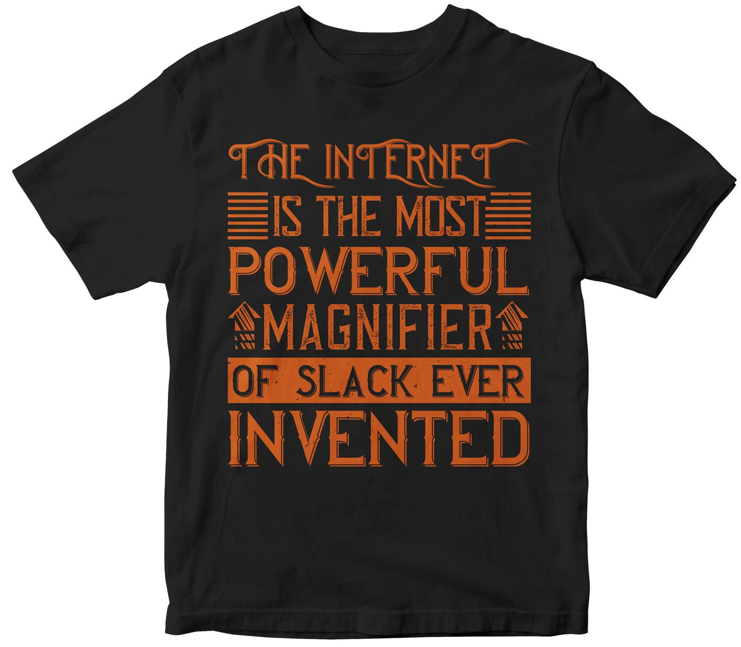 The Internet Is The Most Powerful Magnifier Of Slack Ever Invented