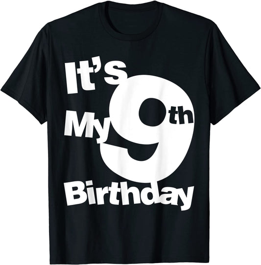 9th Birthday Shirt Its My 9th Birthday 9 Year Old Birthday T-Shirt