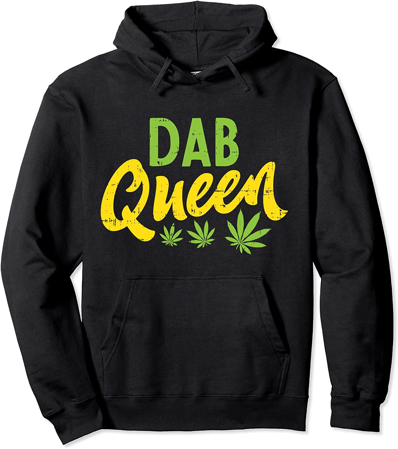 Dab Queen Weed Cannabis Marijuana 420 THC Stoner Women Gift Pullover Hoodie