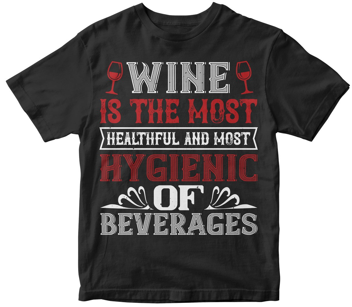 Wine Is The Most Healthful And Most