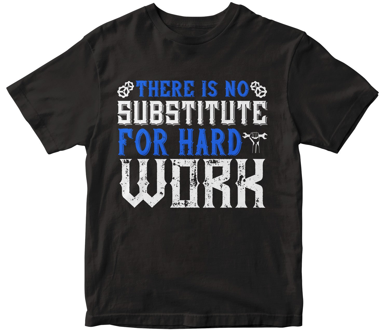 Ther Is No Substitute For Hard Work Collection