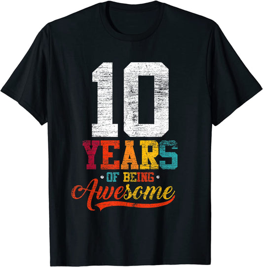 10 Years Of Being Awesome Gifts 10 Years Old 10th Birthday T-Shirt