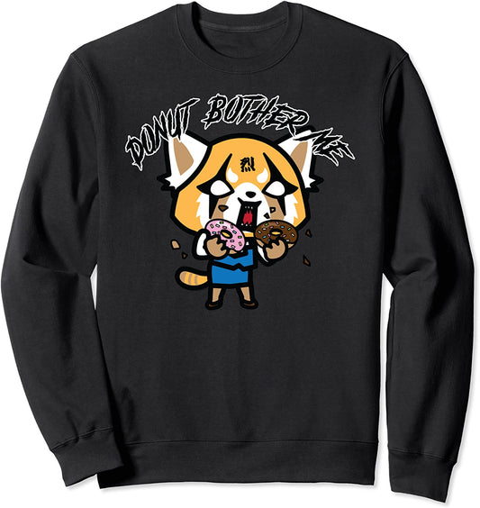 Aggretsuko Donut Bother Me Rage Sweatshirt