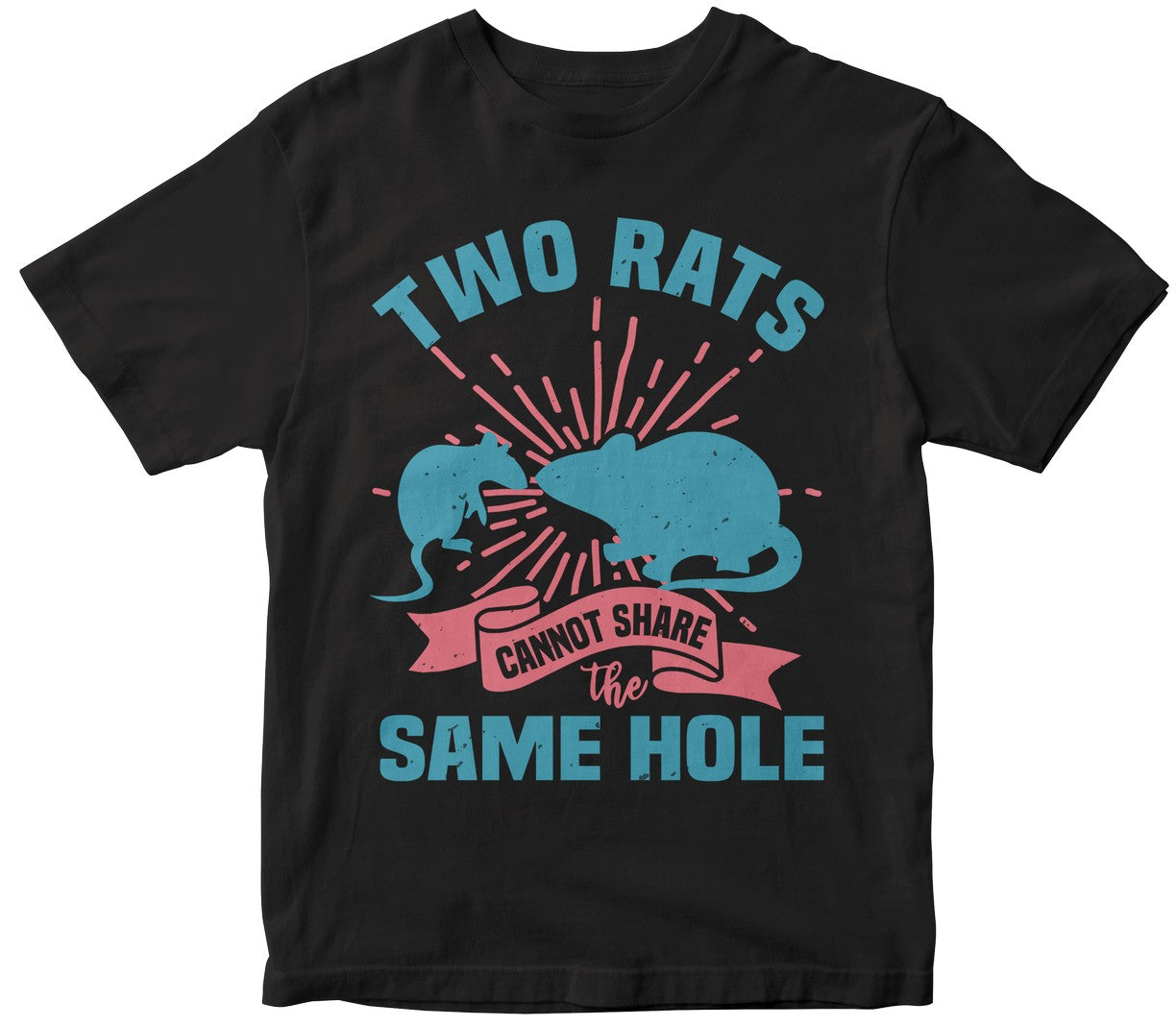 Two Rats Cannot Share The Same Hole
