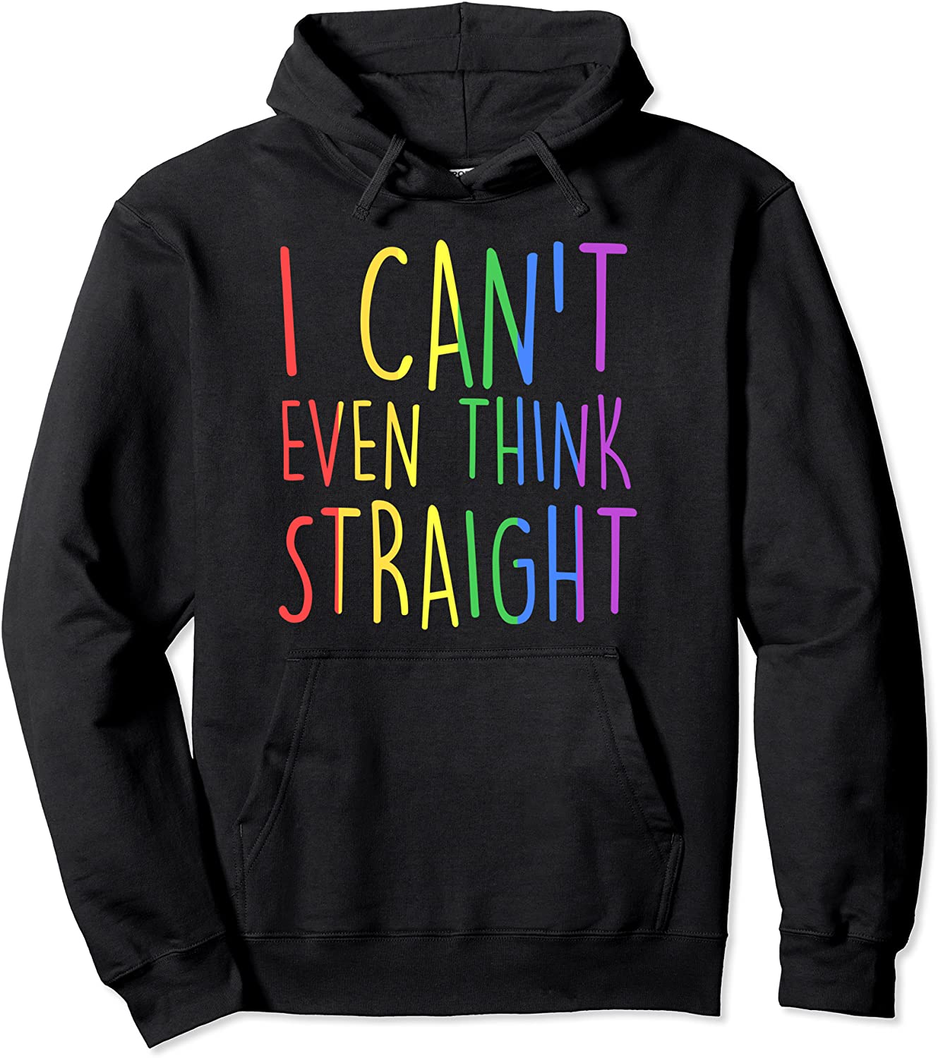 I Cant Even Think Straight Gay Pride Rainbow Flag LGBT Gift Pullover Hoodie