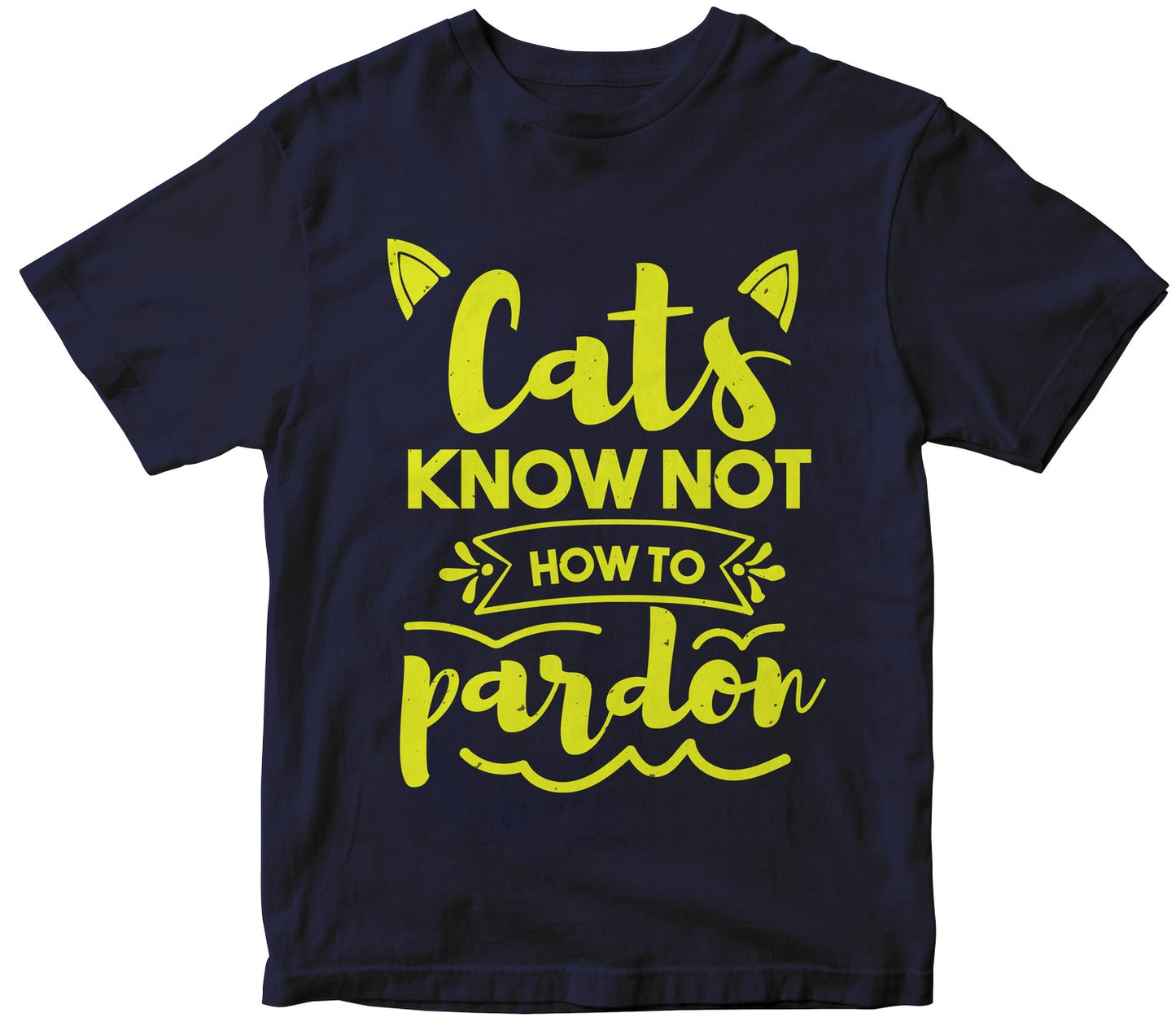 Cats Know Not How To Pardon