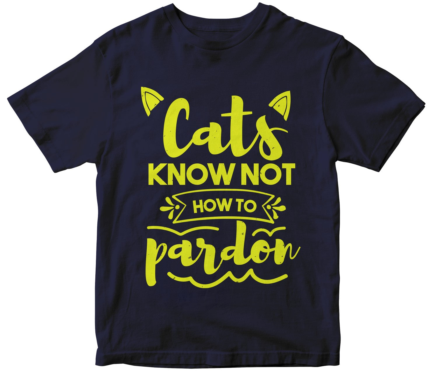 Cats Know Not How To Pardon