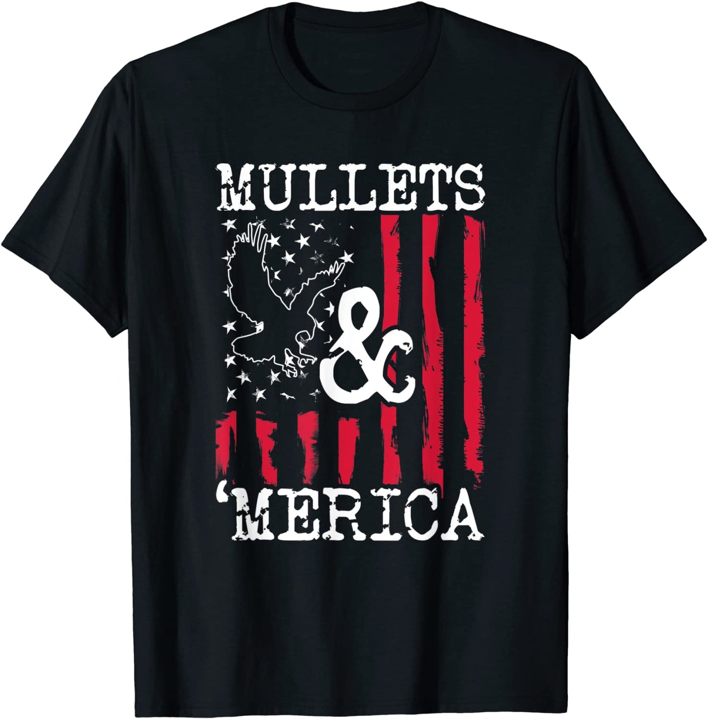 MULLET T SHIRT MULLETS AND MERICA SHIRT MEN GIFT T-Shirt