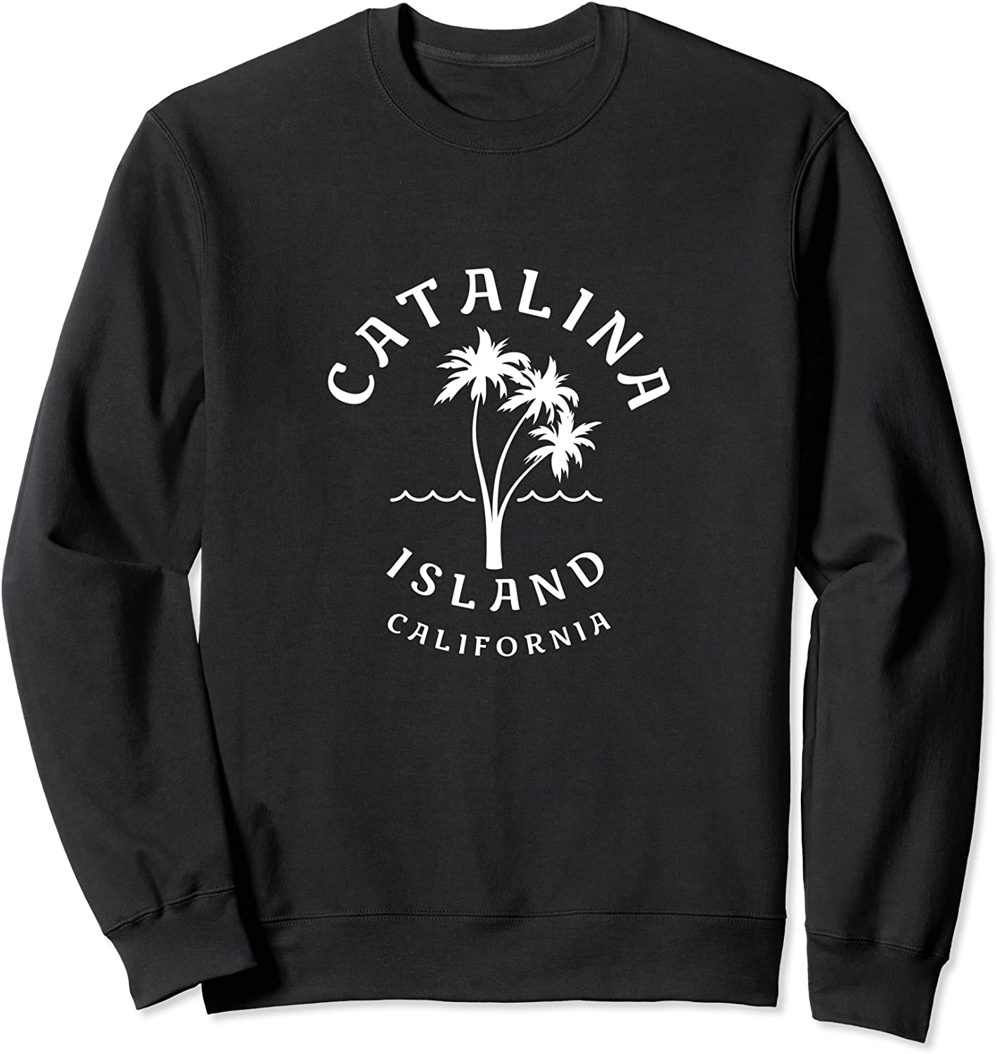 Retro Cool Catalina Island Palm Tree Mens Womens CA Beaches Sweatshirt