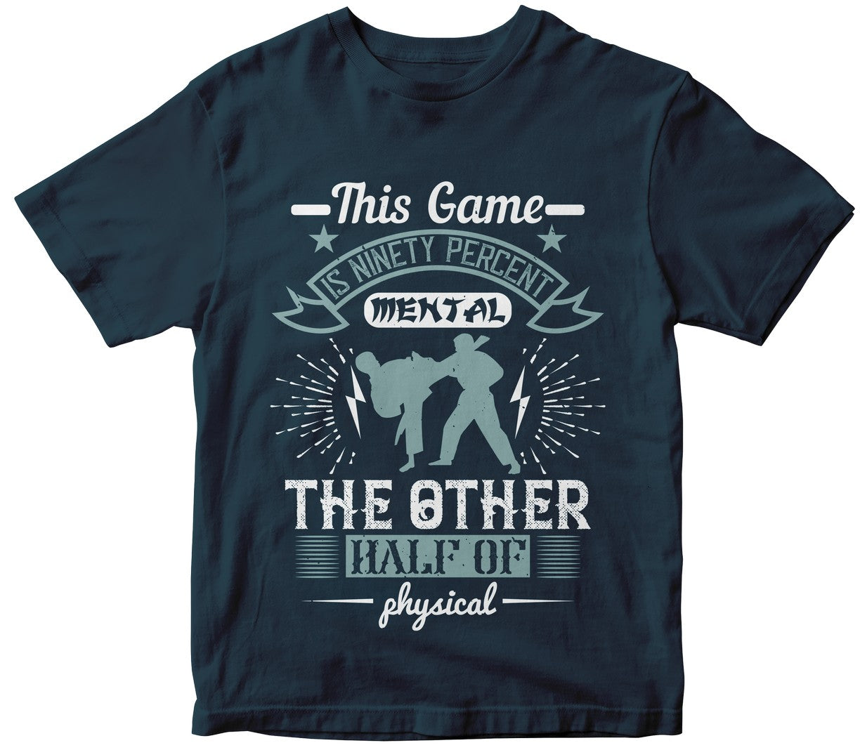 This Game Is Ninety Percent Mental, The Other Half Of Physical