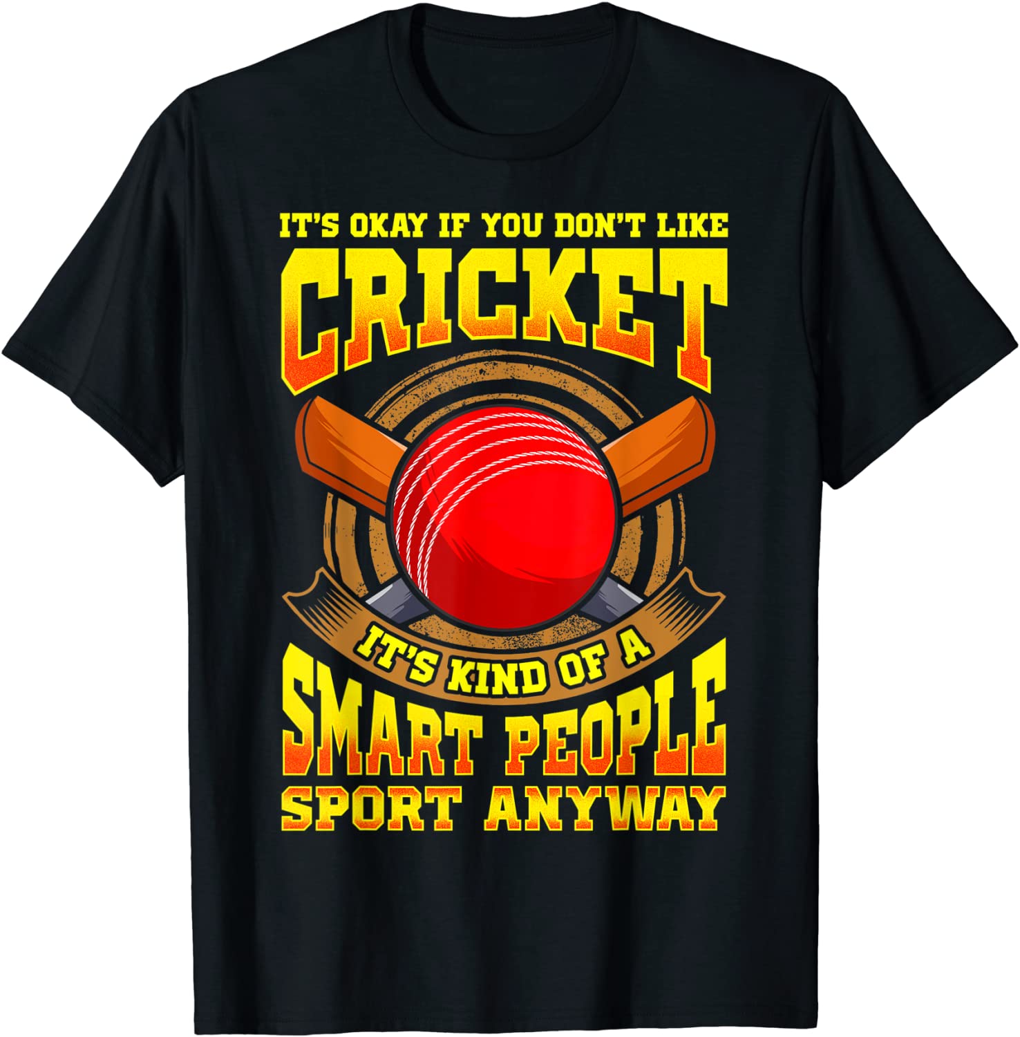 Cricket is a smart people sport world championship 2019 T-Shirt