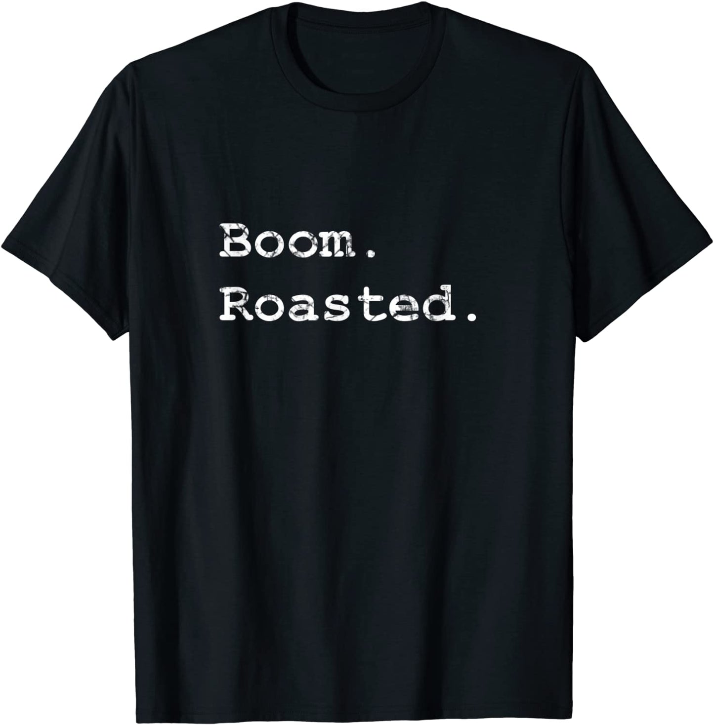 Boom Roasted T-Shirt