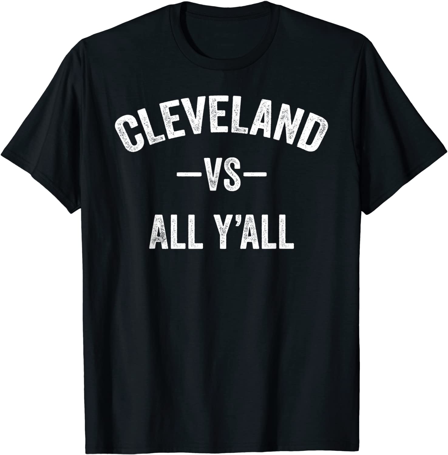 All Sport Trends Men Women Kids - Cleveland vs all yall T-Shirt
