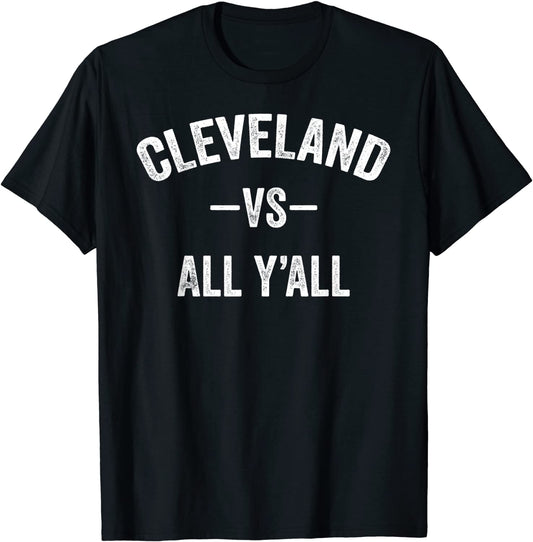 All Sport Trends Men Women Kids - Cleveland vs all yall T-Shirt