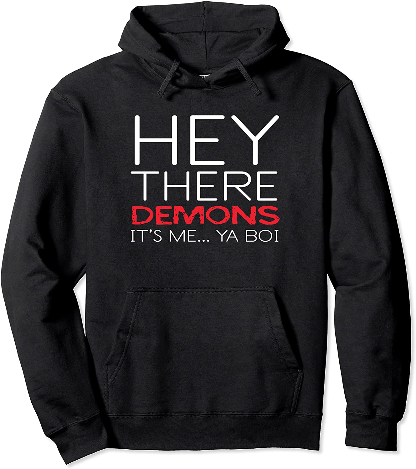 Funny Ghost Hunting Hey There Demons Its me Ya boi Pullover Hoodie