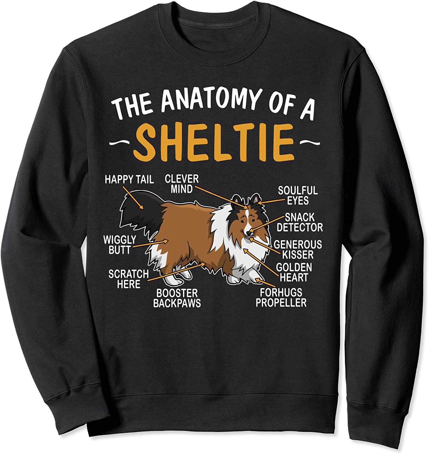 Funny Anatomy Of A Sheltie For Dog Lovers Sweatshirt