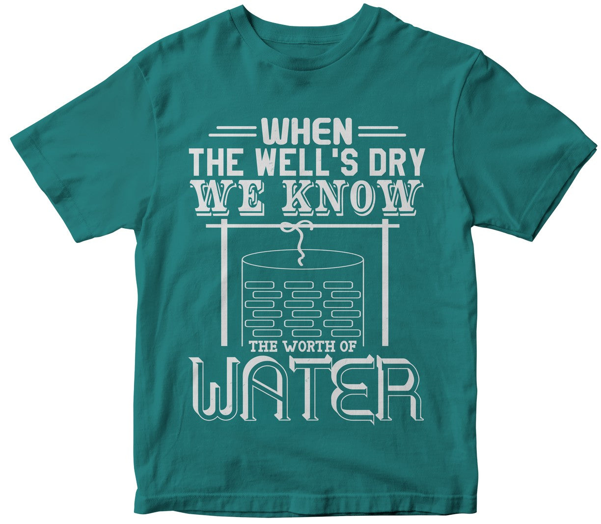 When The Well'S Dry, We Know The