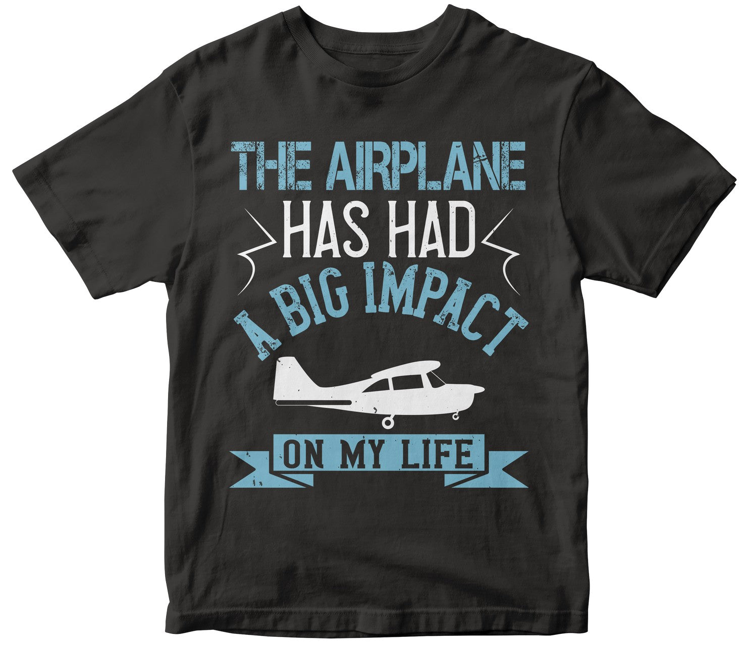 The Airplane Has Had A Big Impact On My Life