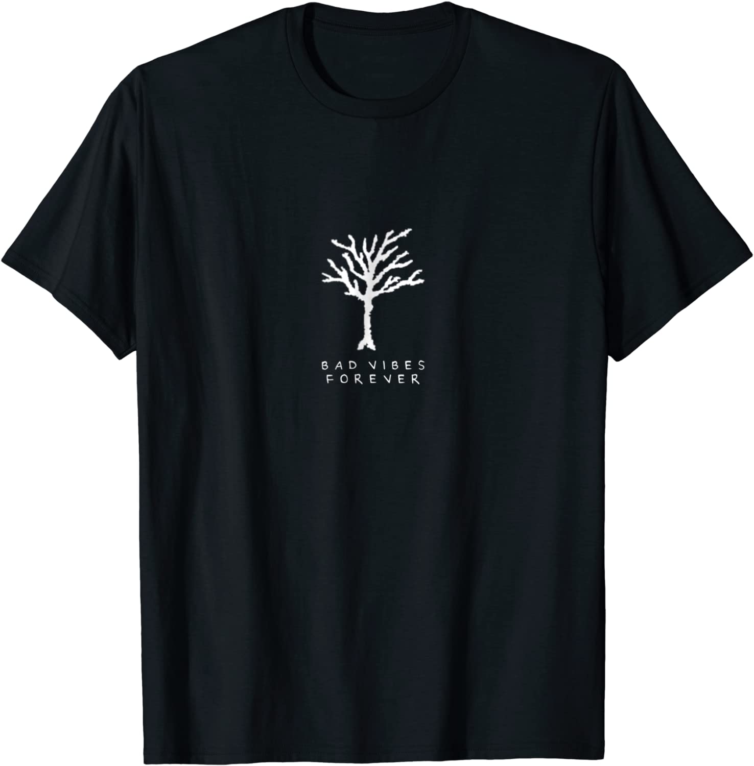 Bad Vibes Forever T-shirt